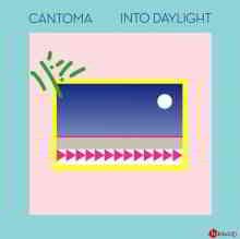 Cantoma - Into Daylight (2020) скачать через торрент