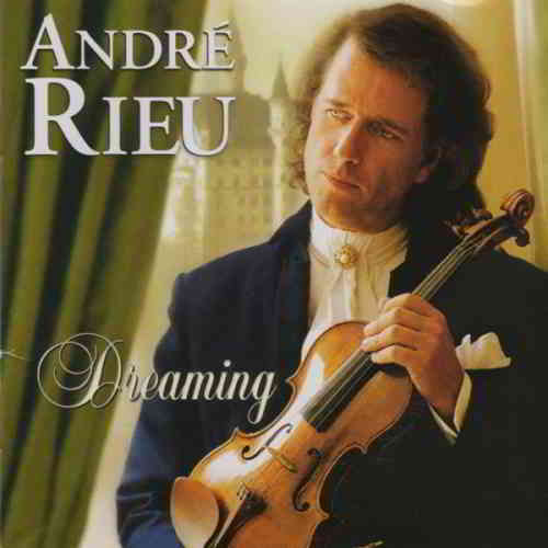 Andre Rieu - Dreaming (2020) скачать торрент