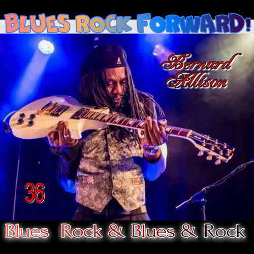 Blues Rock forward! 36