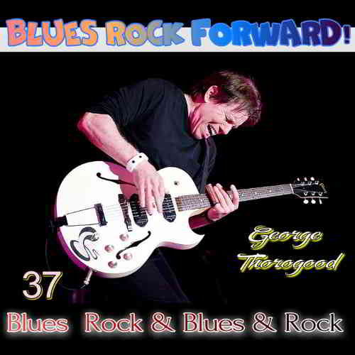 Blues Rock forward! 37 (2020) скачать торрент