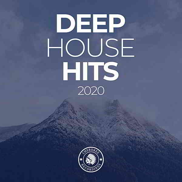 Deep House Hits 2020 [Cherokee Recordings] (2020) скачать через торрент