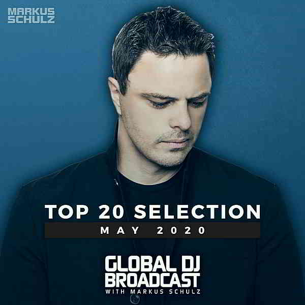 Global DJ Broadcast: Top 20 May 2020 (2020) скачать торрент