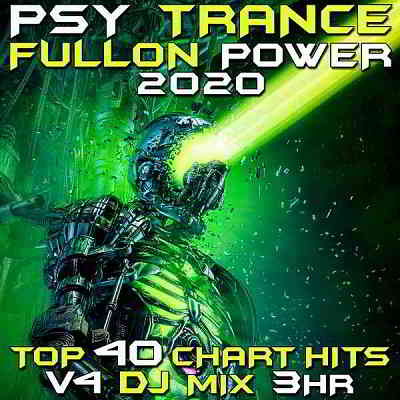 Psy Trance Fullon Power 2020 Vol 4 DJ Mix 3Hr