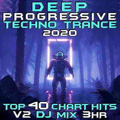 Deep Progressive Techno Trance 2020 Vol 2 DJ Mix 3Hr (2020) скачать торрент