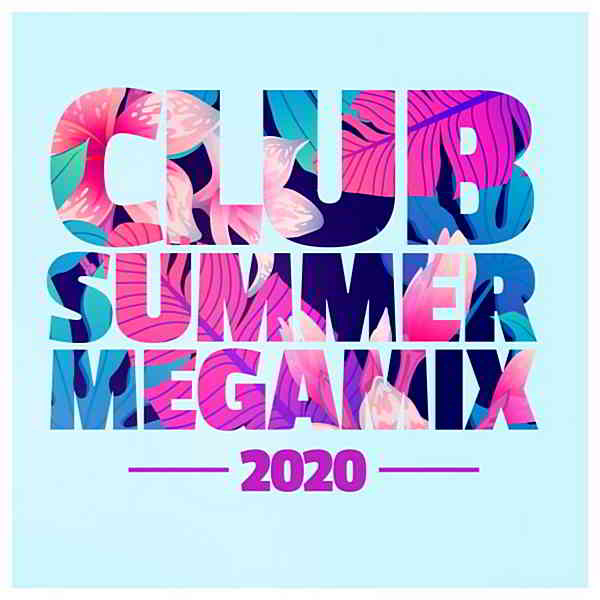 Club Summer Megamix 2020