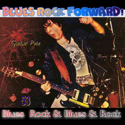 Blues Rock forward! 53