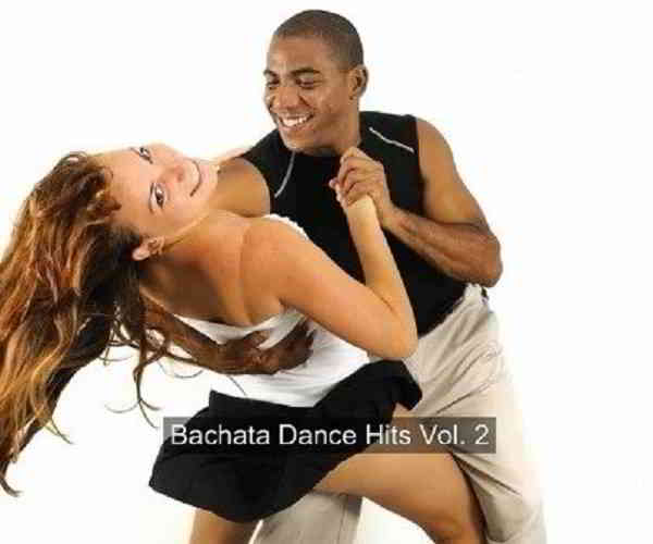 Bachata Dance Hits Vol. 2 (2020) скачать через торрент