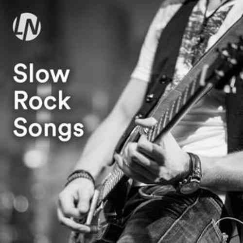 Slow Rock Songs 70s 80s 90s: Best Slow Rock Love Songs, Ballads & Classics (2020) скачать через торрент