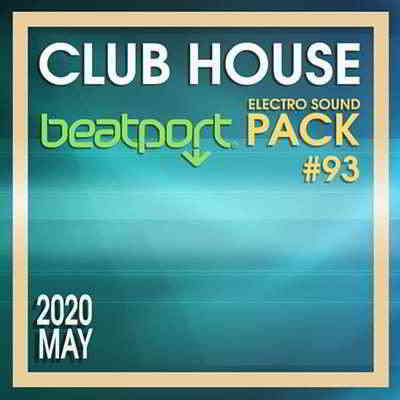 Beatport Club House: Electro Sound Pack #93