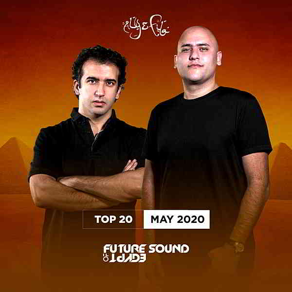 FSOE Top 20: May 2020 [Future Sound Of Egypt]