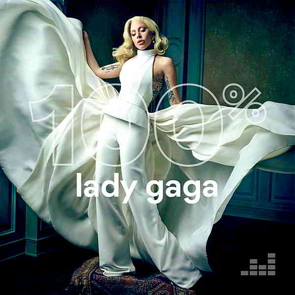 Lady Gaga - 100% Lady Gaga