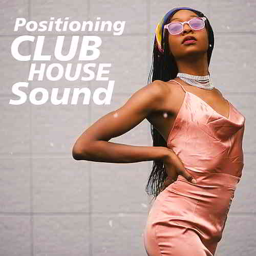 Positioning Club House Sound