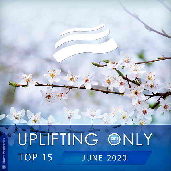 Uplifting Only Top 15: June 2020 (2020) скачать через торрент
