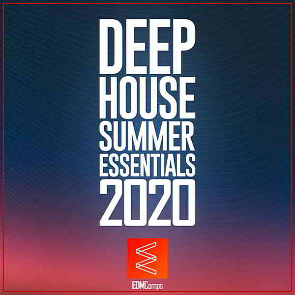 Deep House Summer Essentials 2020