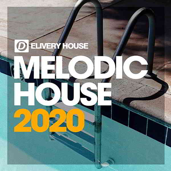 Melodic House Summer '20 (2020) скачать через торрент