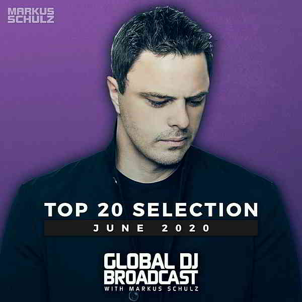 Global DJ Broadcast: Top 20 June 2020