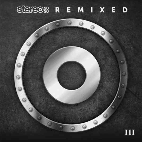 Stereo 2020 Remixed III (2020) скачать через торрент