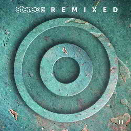 Stereo 2020 Remixed II