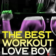 The Best Workout Love Boy (2020) скачать торрент