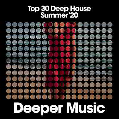 Top 30 Deep House [Summer '20]