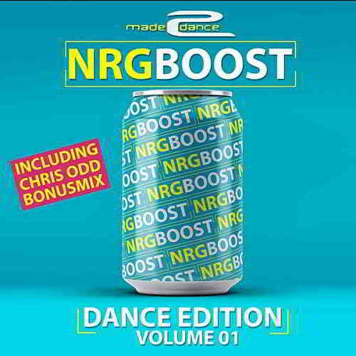 NRG Boost Dance Edition Volume 01 [Mixed By Chris Odd] (2020) скачать через торрент