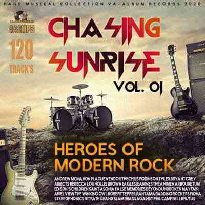 Chasing Sunrise: Heroes Of Modern Rock Vol.01