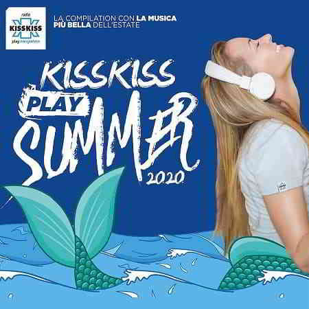 Kiss Kiss Play Summer 2020 [2CD] (2020) скачать через торрент