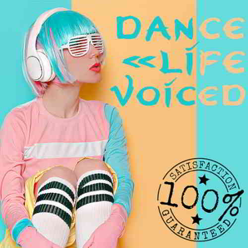 Dance Life Voiced