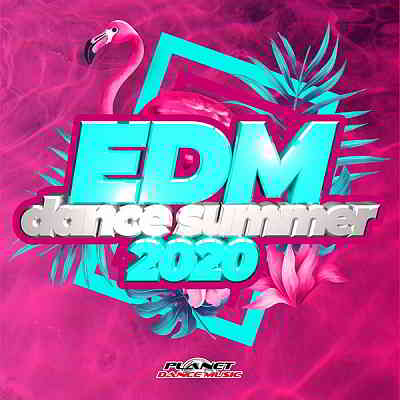 EDM Dance Summer 2020 [Planet Dance Music] (2020) скачать через торрент
