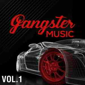 GANGSTER MUSIC, Vol. 1 (2020) скачать торрент