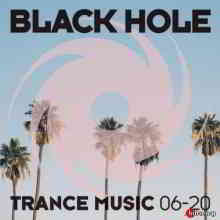 Black Hole Trance Music 06-20 (2020) скачать торрент