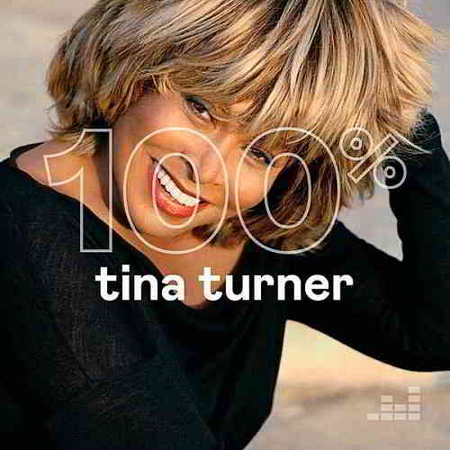 Tina Turner - 100% Tina Turner (2020) скачать через торрент