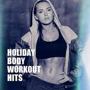 Holiday Body Workout Hits (2020) скачать через торрент
