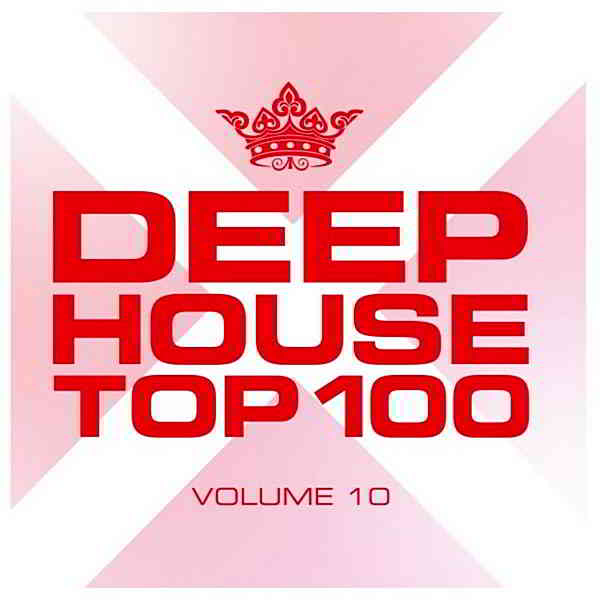 Deephouse Top 100 Vol.10