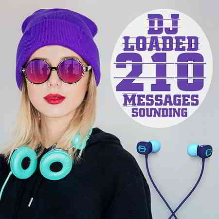 210 DJ Loaded Messages Sounding (2020) скачать через торрент