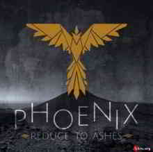 Reduce to Ashes - Phoenix (2020) скачать через торрент