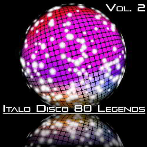 Italo Disco 80 Legends Vol. 2