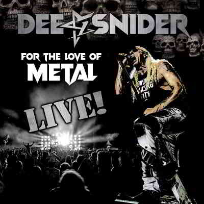 Dee Snider - For the Love of Metal [Live] (2020) скачать торрент