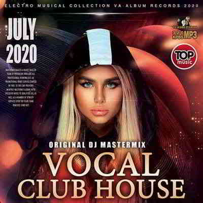 Vocal Club House: Original DJ Mastermix (2020) скачать через торрент