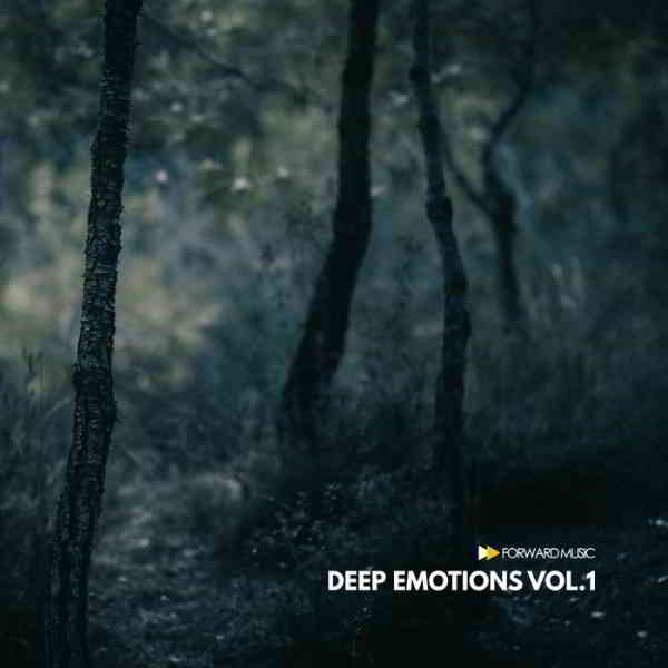Deep Emotions Vol. 1 [Forward Music]