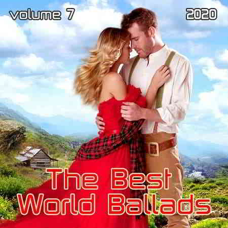 The Best World Ballads Vol.7 (2020) скачать торрент