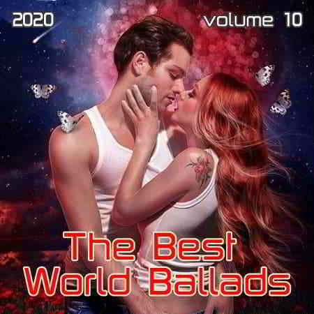 The Best World Ballads Vol.10 (2020) скачать через торрент