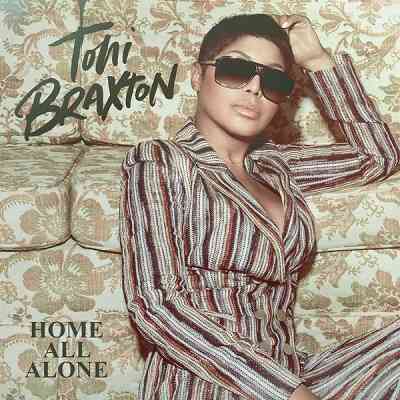 Toni Braxton - Home All Alone (2020) скачать торрент