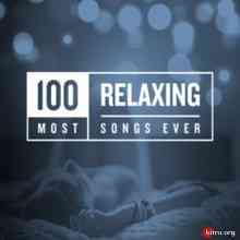 100 Most Relaxing Songs Ever (2020) скачать торрент