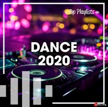 Dance 2020 Hits: Top Playlists (2020) скачать торрент