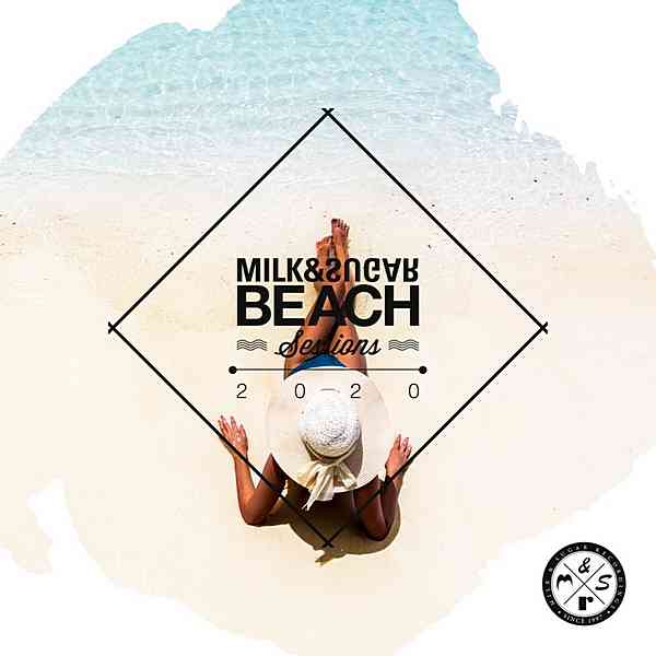 Milk & Sugar Beach Sessions 2020 (2020) скачать через торрент