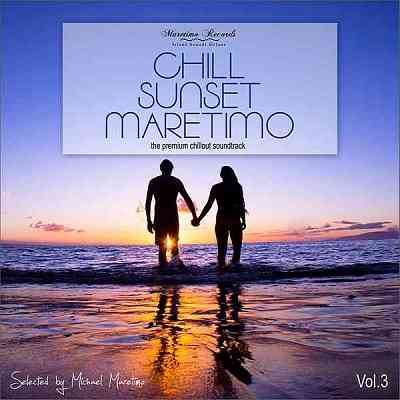 Chill Sunset Maretimo Vol. 3: The Premium Chillout Soundtrack