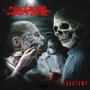 Nuclear Warfare - Lobotomy