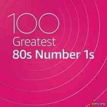 100 Greatest 80s Number 1s