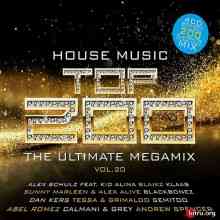 House Music Top 200: The Ultimate Megamix Vol.20